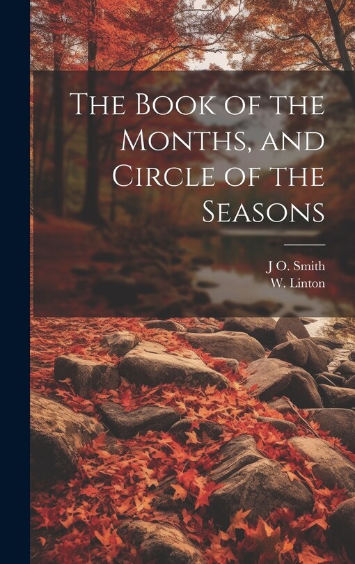 Couverture_The Book of the Months, and Circle of the Seasons