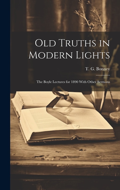 Front cover_Old Truths in Modern Lights