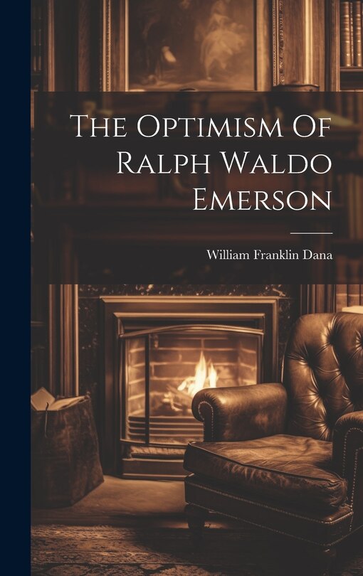 Front cover_The Optimism Of Ralph Waldo Emerson