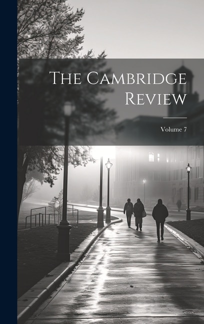 Front cover_The Cambridge Review; Volume 7