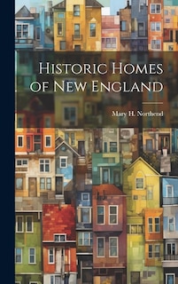 Couverture_Historic Homes of New England