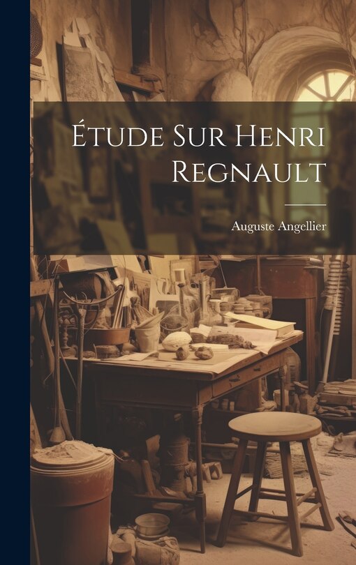 Front cover_&Eacute;tude Sur Henri Regnault