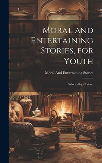 Front cover_Moral and Entertaining Stories, for Youth