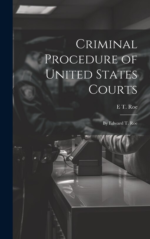 Front cover_Criminal Procedure of United States Courts