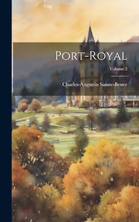 Port-Royal; Volume 2