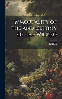 Couverture_Immortality of the and Destiny of the Wicked