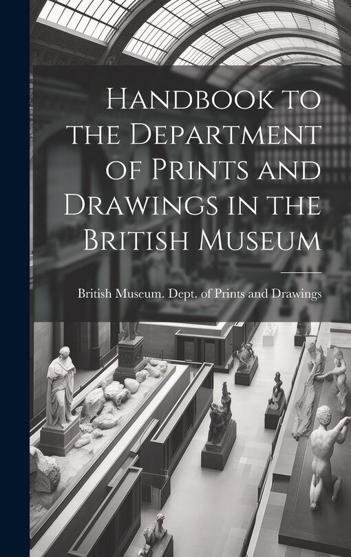 Couverture_Handbook to the Department of Prints and Drawings in the British Museum