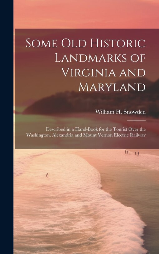 Front cover_Some Old Historic Landmarks of Virginia and Maryland