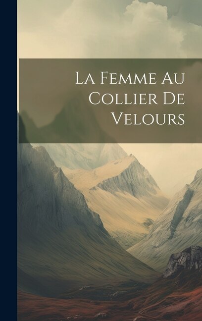 La Femme Au Collier De Velours