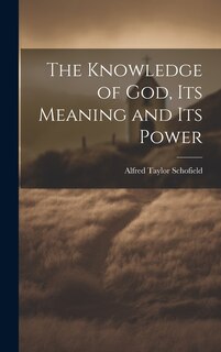 Front cover_The Knowledge of God, Its Meaning and Its Power