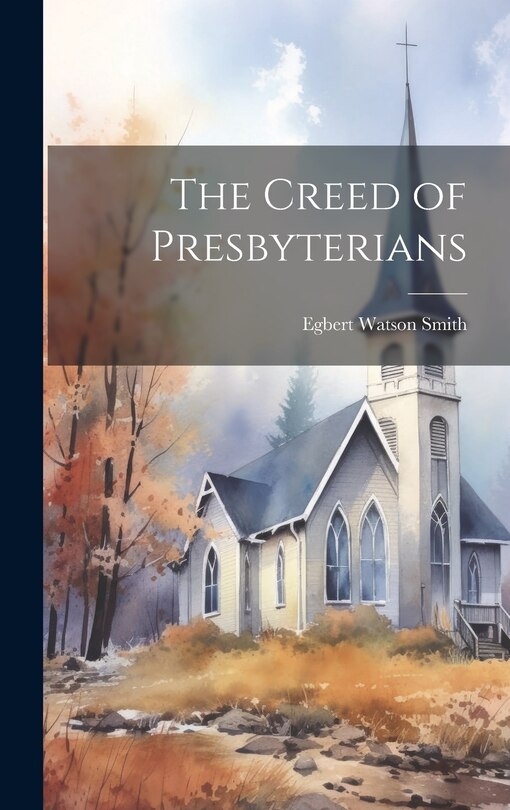 Front cover_The Creed of Presbyterians