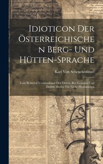 Front cover_Idioticon Der Österreichischen Berg- Und Hütten-Sprache