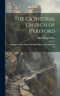 Front cover_The Cathedral Church of Hereford