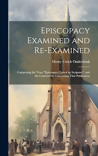 Couverture_Episcopacy Examined and Re-Examined
