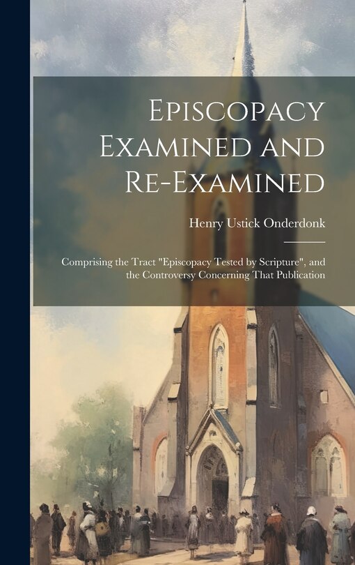 Couverture_Episcopacy Examined and Re-Examined