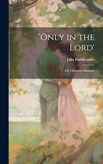 Front cover_'Only in the Lord'