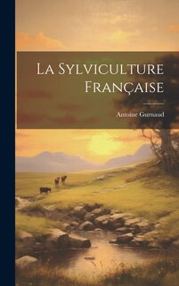 Front cover_La Sylviculture Française