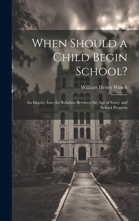 Front cover_When Should a Child Begin School?