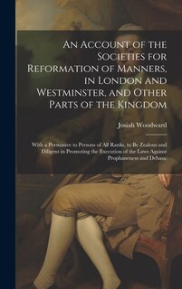 Couverture_An Account of the Societies for Reformation of Manners, in London and Westminster, and Other Parts of the Kingdom