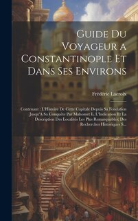 Front cover_Guide Du Voyageur a Constantinople Et Dans Ses Environs