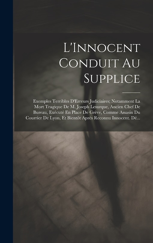 Front cover_L'Innocent Conduit Au Supplice