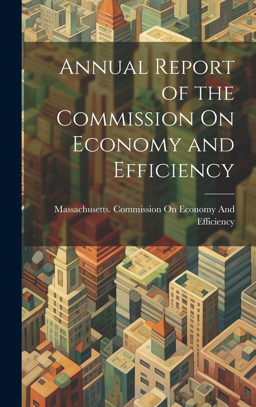 Couverture_Annual Report of the Commission On Economy and Efficiency