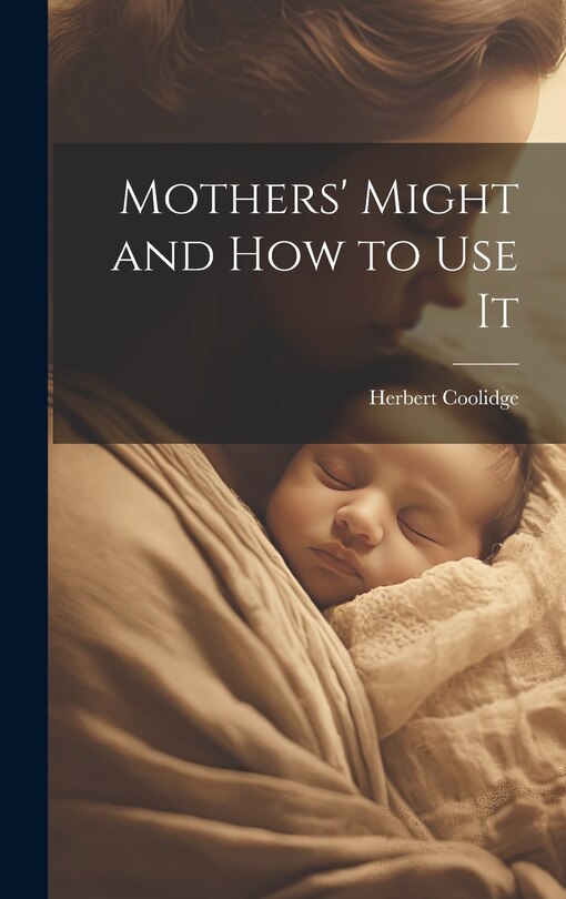 Couverture_Mothers' Might and How to Use It