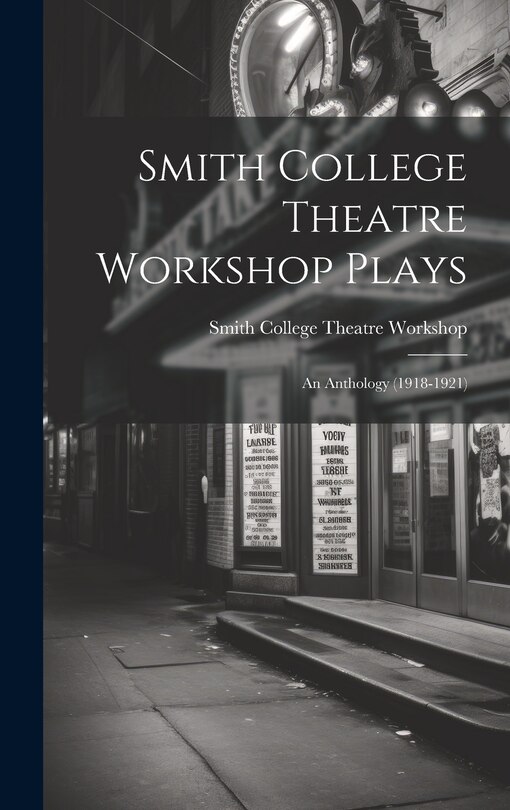Front cover_Smith College Theatre Workshop Plays