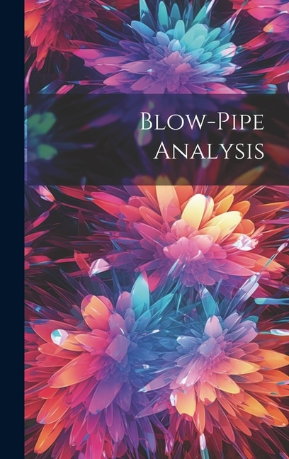 Blow-Pipe Analysis