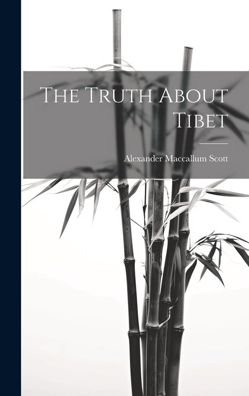 Front cover_The Truth About Tibet