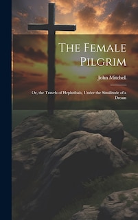 Front cover_The Female Pilgrim