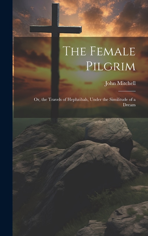 Front cover_The Female Pilgrim