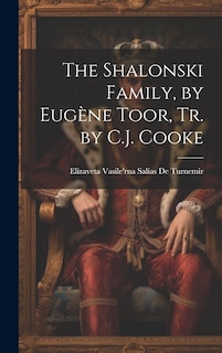 Couverture_The Shalonski Family, by Eugène Toor, Tr. by C.J. Cooke