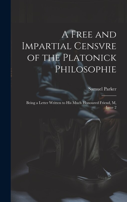 Front cover_A Free and Impartial Censvre of the Platonick Philosophie