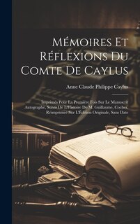 Front cover_Mémoires Et Réflexions Du Comte De Caylus