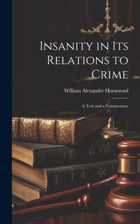 Front cover_Insanity in Its Relations to Crime