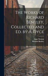 Front cover_The Works of Richard Bentley, Collected and Ed. by A. Dyce