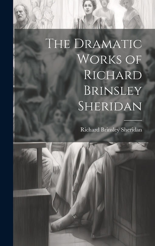 Front cover_The Dramatic Works of Richard Brinsley Sheridan