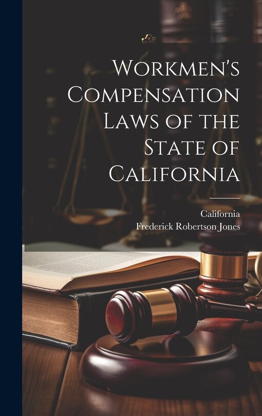 Front cover_Workmen's Compensation Laws of the State of California