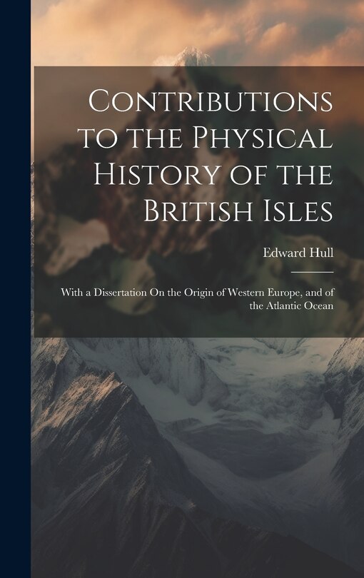 Front cover_Contributions to the Physical History of the British Isles