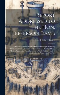 Couverture_Report Addressed to the Hon. Jefferson Davis