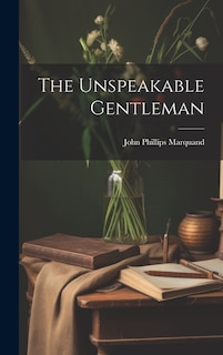 Front cover_The Unspeakable Gentleman