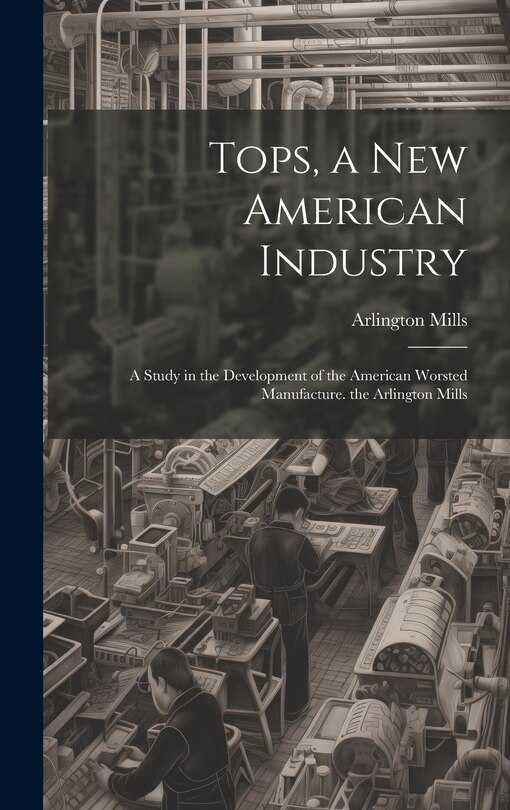 Front cover_Tops, a New American Industry