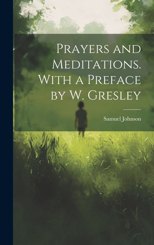 Front cover_Prayers and Meditations. With a Preface by W. Gresley