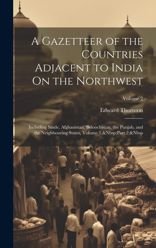 Couverture_A Gazetteer of the Countries Adjacent to India On the Northwest