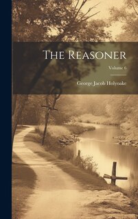 Front cover_The Reasoner; Volume 6