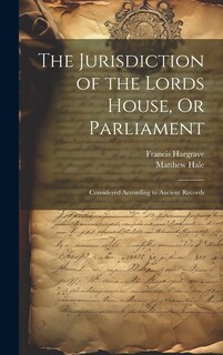 Front cover_The Jurisdiction of the Lords House, Or Parliament