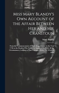 Couverture_Miss Mary Blandy's Own Account of the Affair Between Her and Mr. Cranstoun