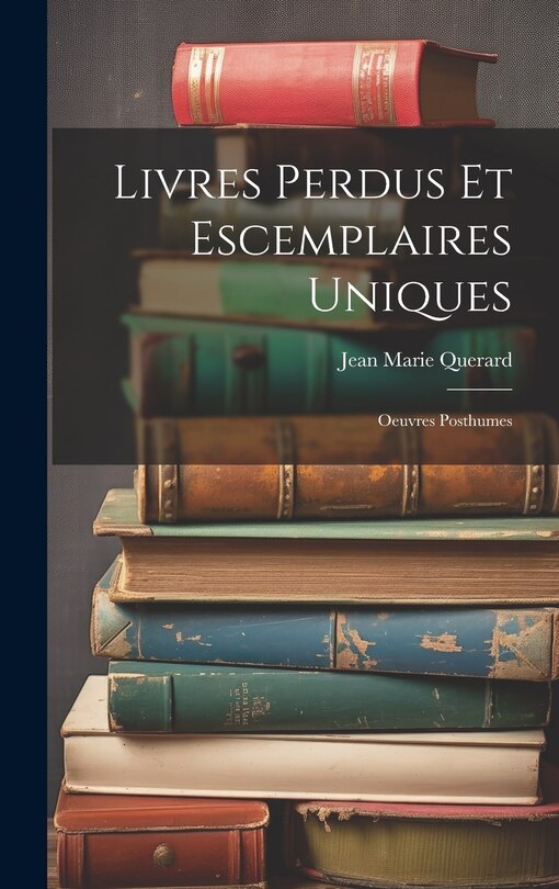Couverture_Livres Perdus Et Escemplaires Uniques