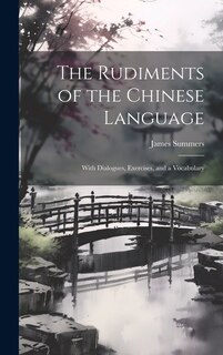 Front cover_The Rudiments of the Chinese Language
